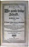 BIBLE IN GERMAN.  Biblia; das ist, Die gantze heilige Schrift, durch D. Martin Luther verteutscht.  1665